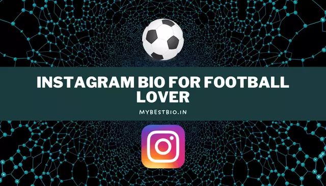 Instagram Bio For Football Lover