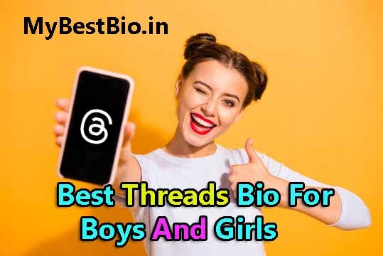 Best Threads Bio For Boys And Girls, Threads Bio Ideas Stylish & Attitude, Threads Bio Ideas 2023, Best Threads Bio For Boys, Threads Bio Ideas for Girls, Stylish & Attitude Threads Bio, Funny Threads App Bio Ideas